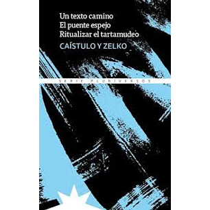 Un Texto Camino. El Puente Espejp. Ritualizar El Tartamudeo