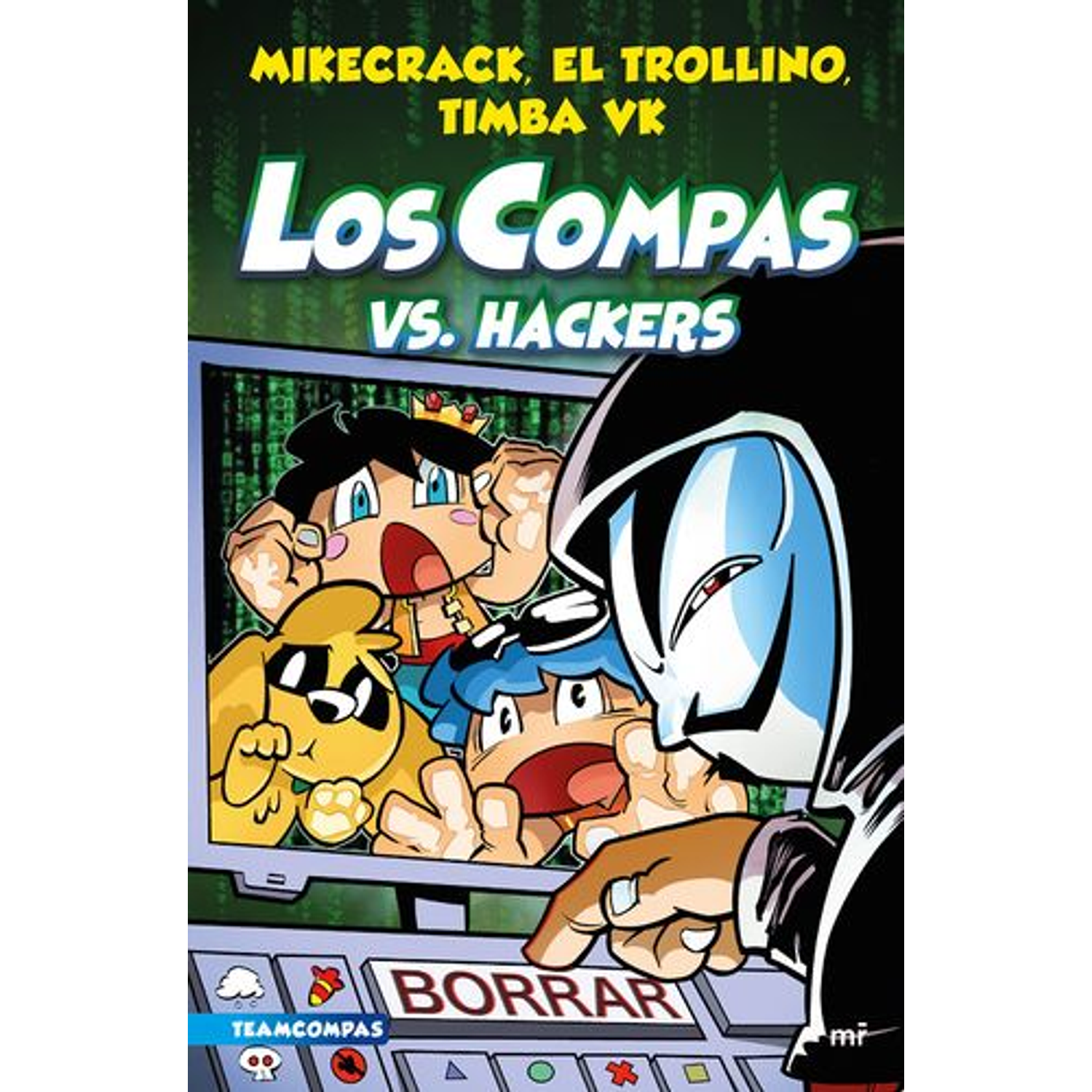 Los Compas 7 Los Compas Vs Hackers