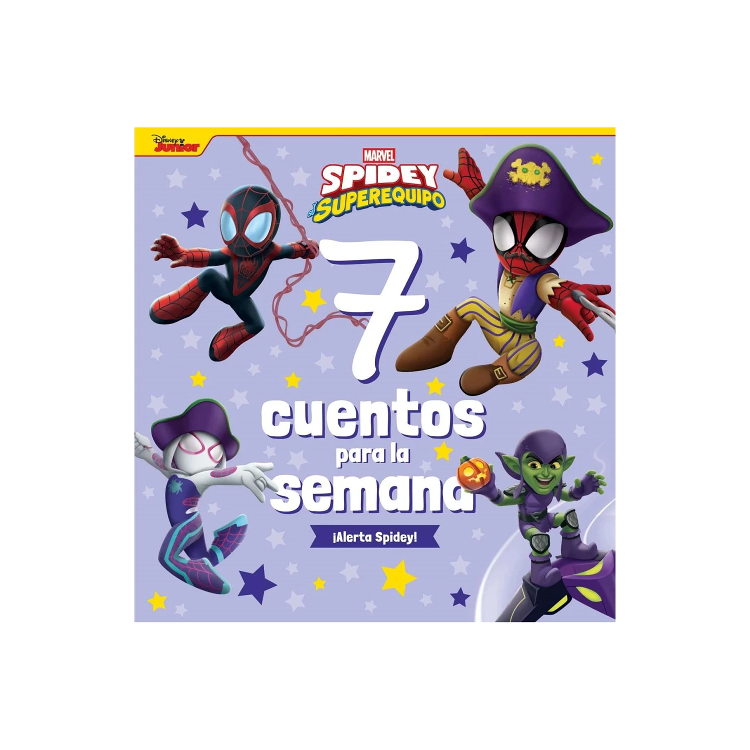 Spidey Y Su Superequipo 7 Cuentos Para La Semana