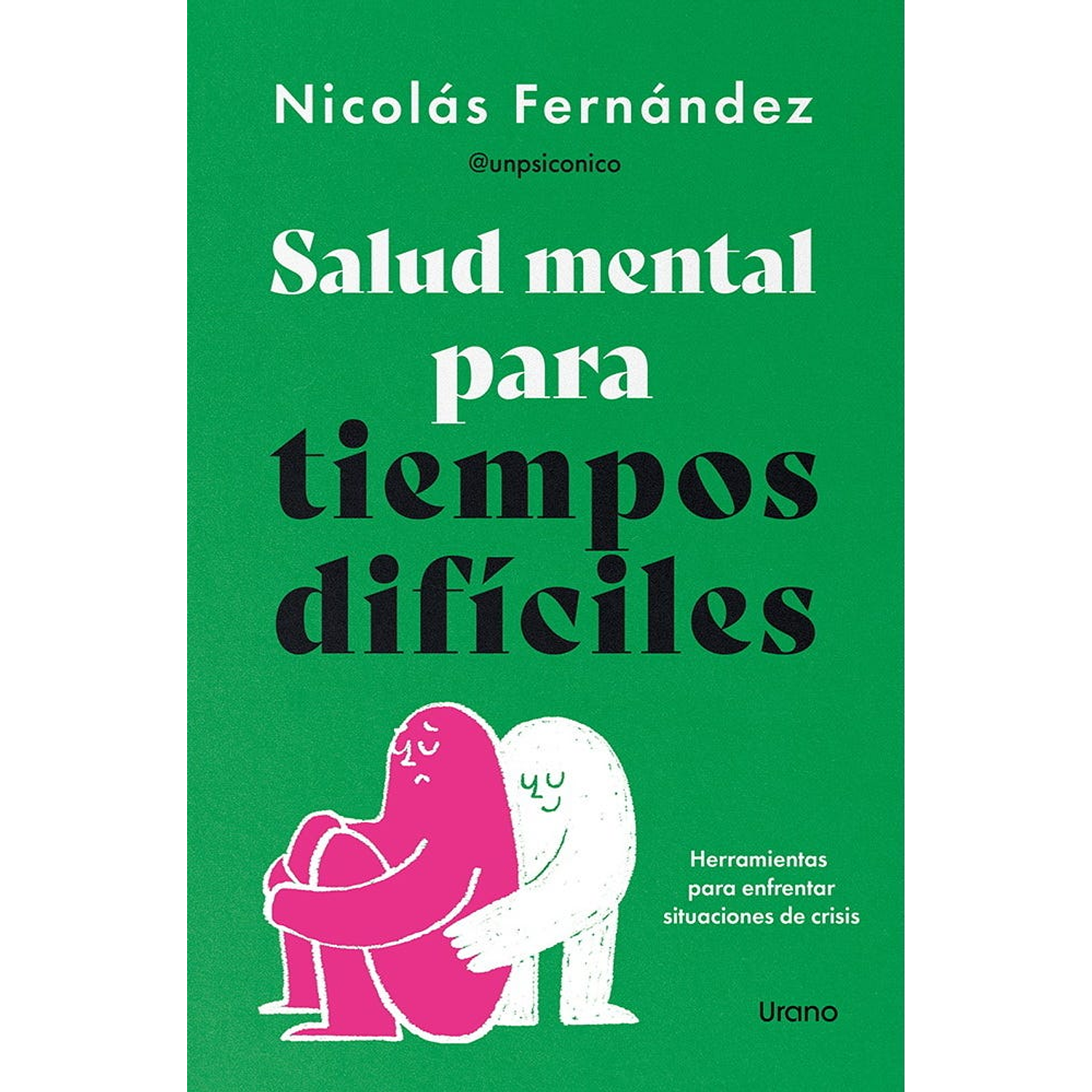 Salud Mental Para Tiempos Difíciles
