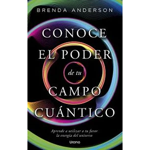 Conoce El Poder De Tu Campo Cuántico