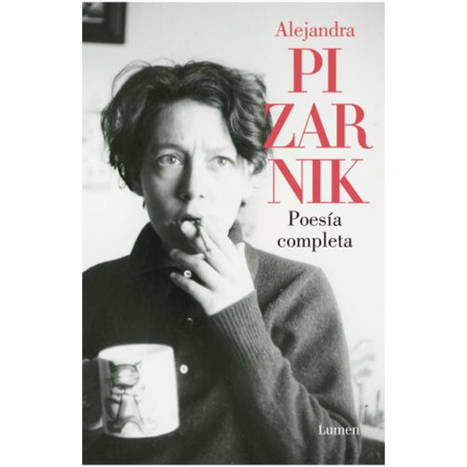 Poesía Completa. Alejandra Pizarnik