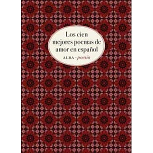 Los Cien Mejores Poemas De Amor En Español