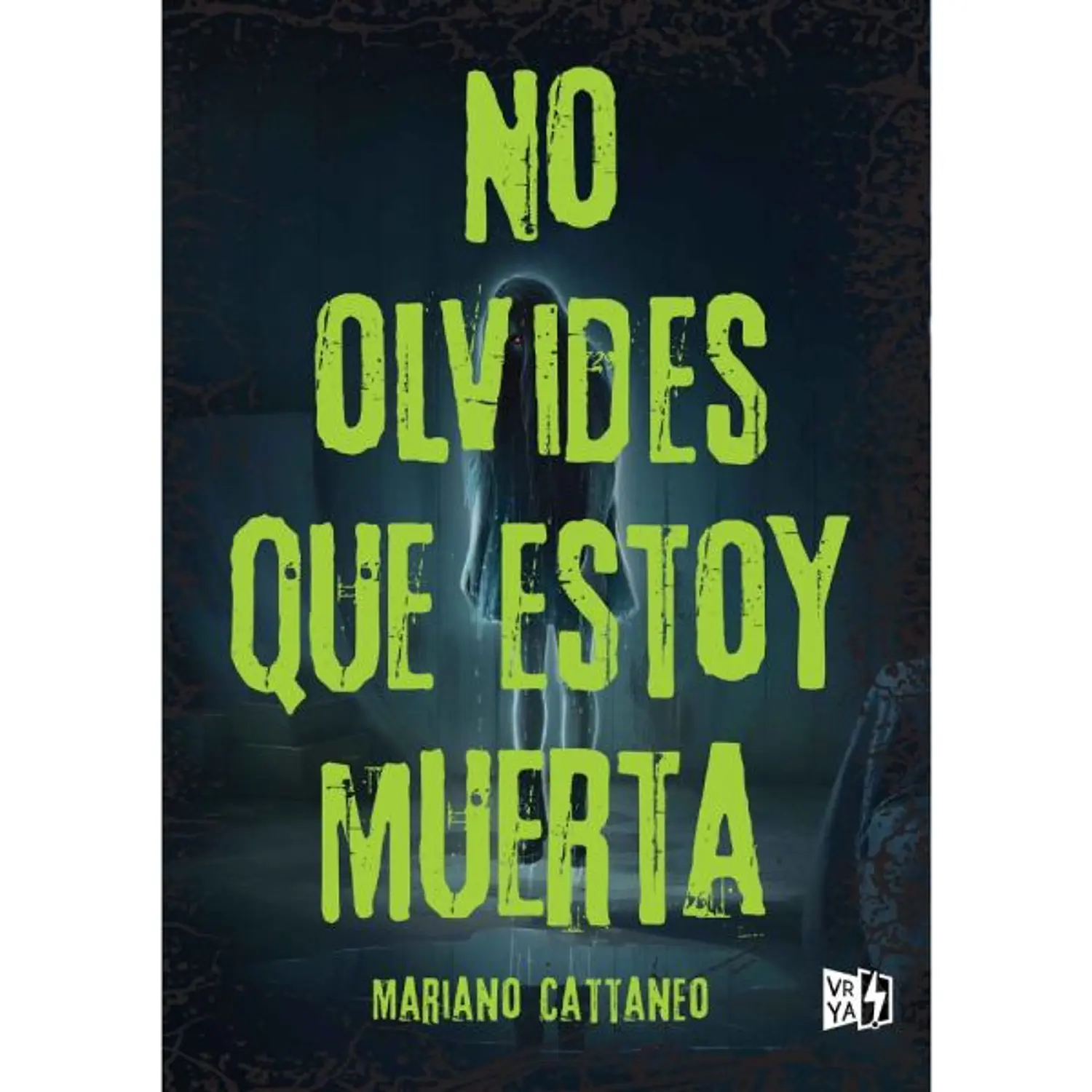 No Olvides Que Estoy Muerta