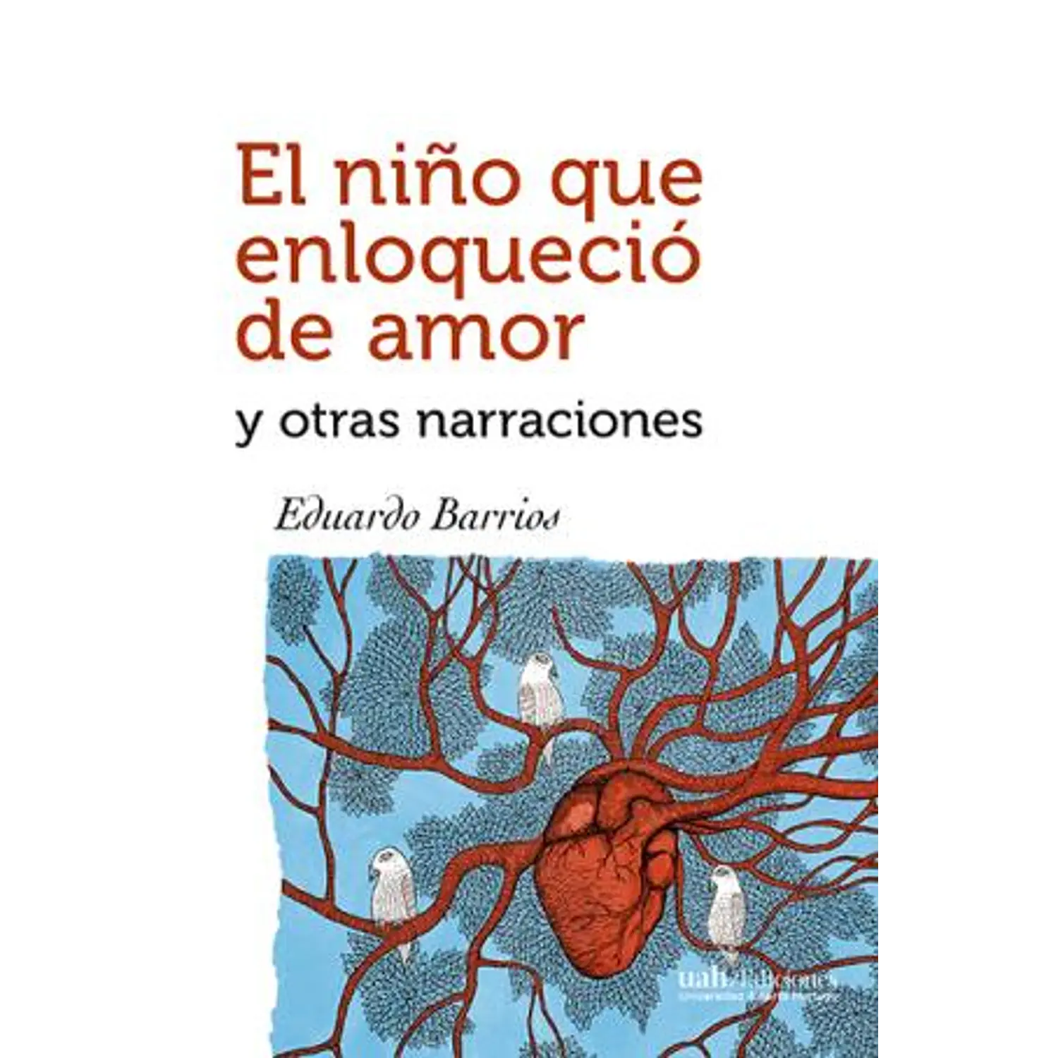 El Niño Que Enloqueció De Amor