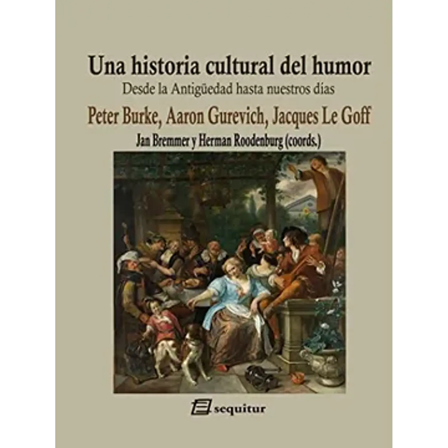 Una Historia Cultural Del Humor