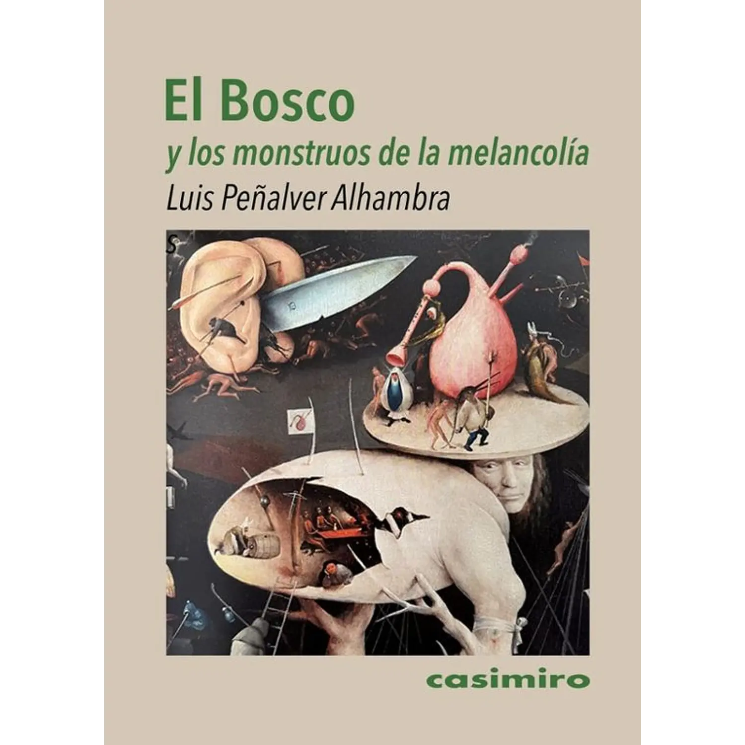 El Bosco Y Los Monstruos De La Melancolía