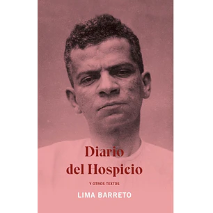 Diario Del Hospicio Y Otros Textos