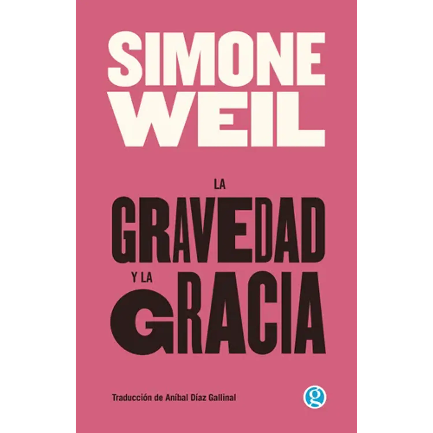 La Gravedad Y La Gracia