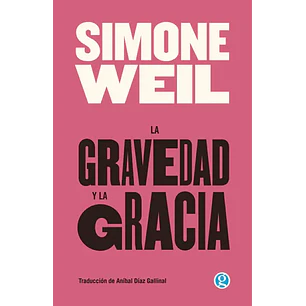 La Gravedad Y La Gracia