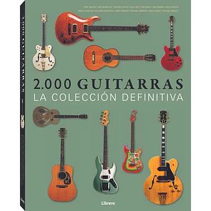 2000 Guitarras. La Coleccion Definitiva  
