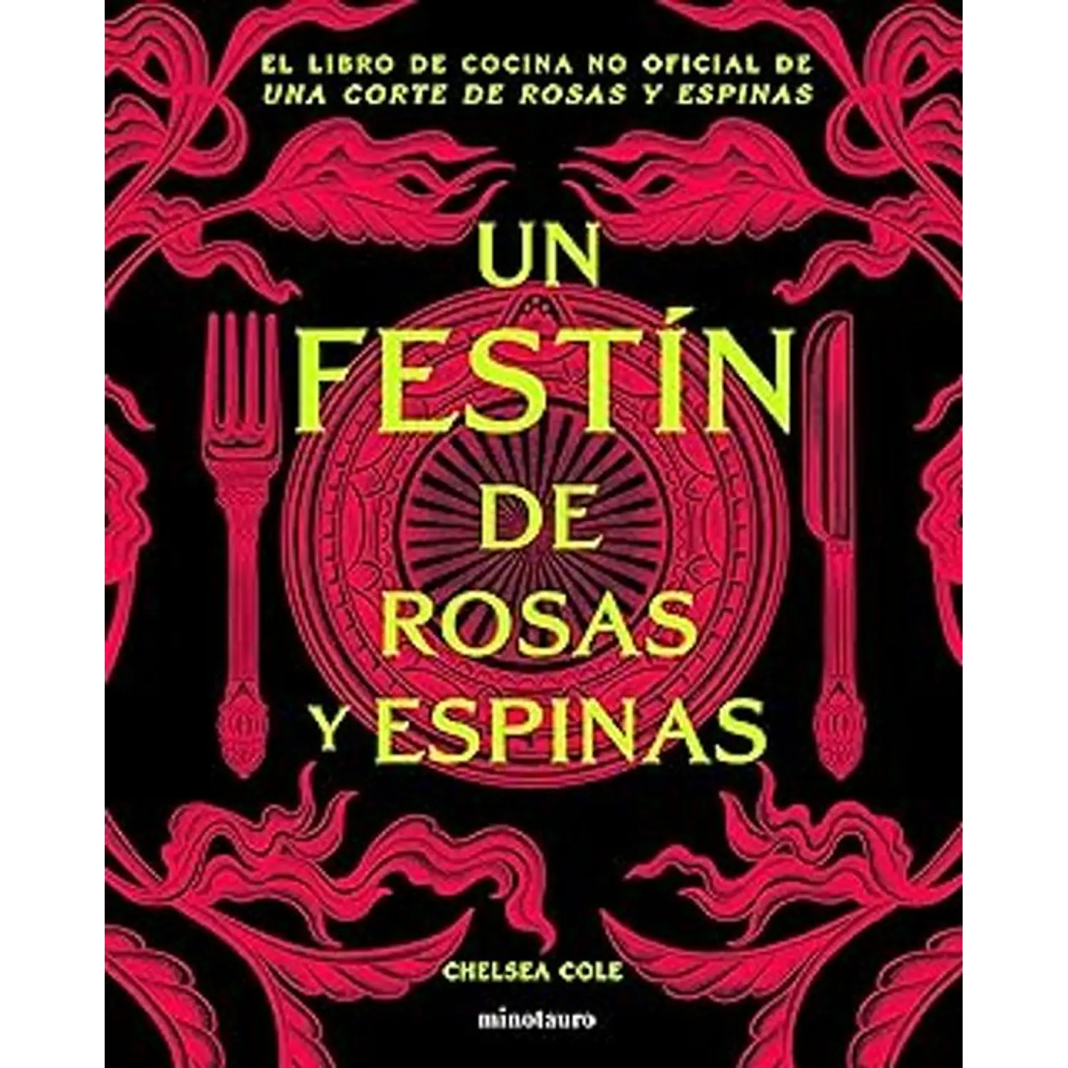 Un Festín De Rosas Y Espinas