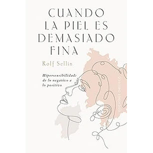 Cuando La Piel Es Demasiado Fina