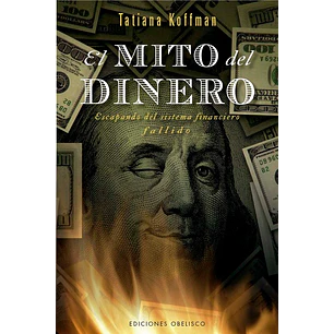 El Mito Del Dinero