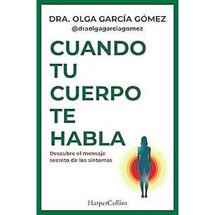 Cuando Tu Cuerpo Te Habla