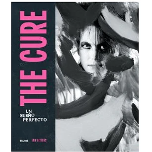 The Cure - Un Sueño Perfecto