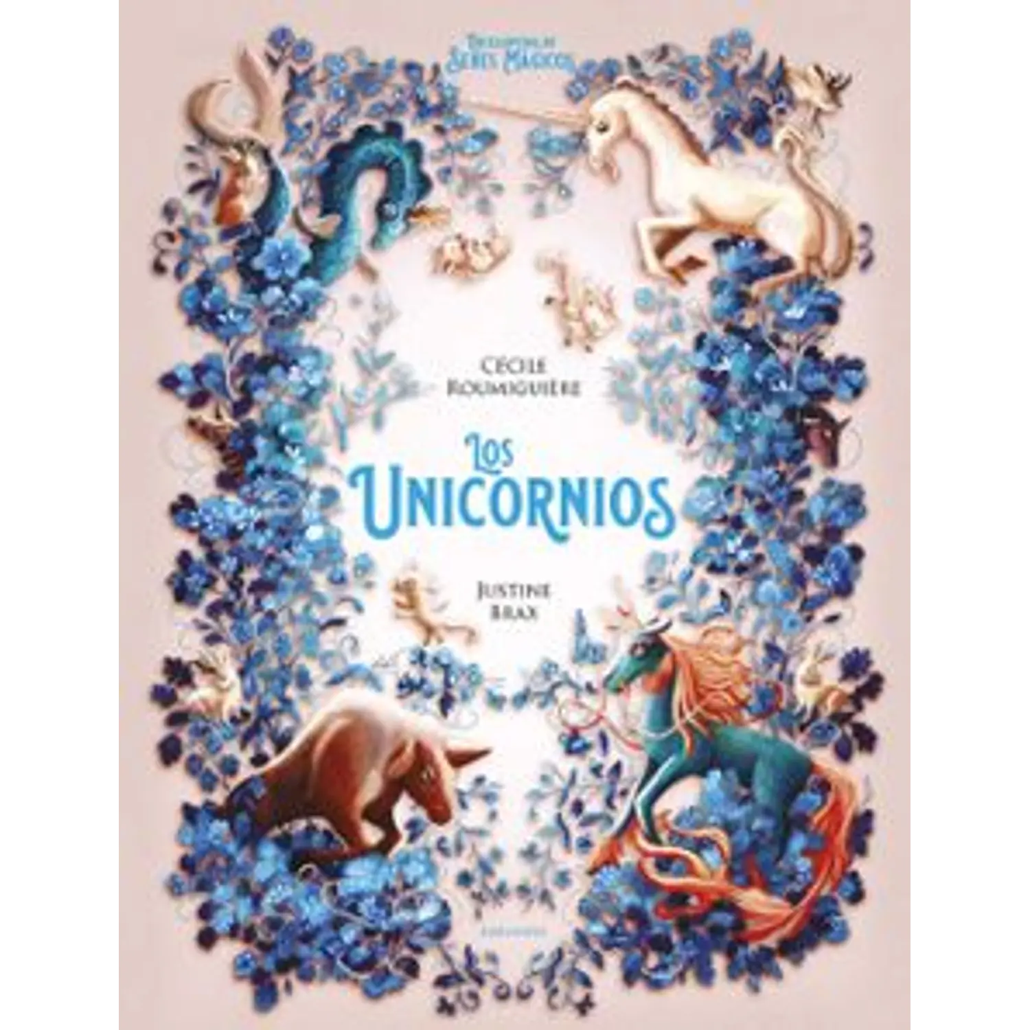 Los Unicornios (Enciclopedia De Seres Mágicos)