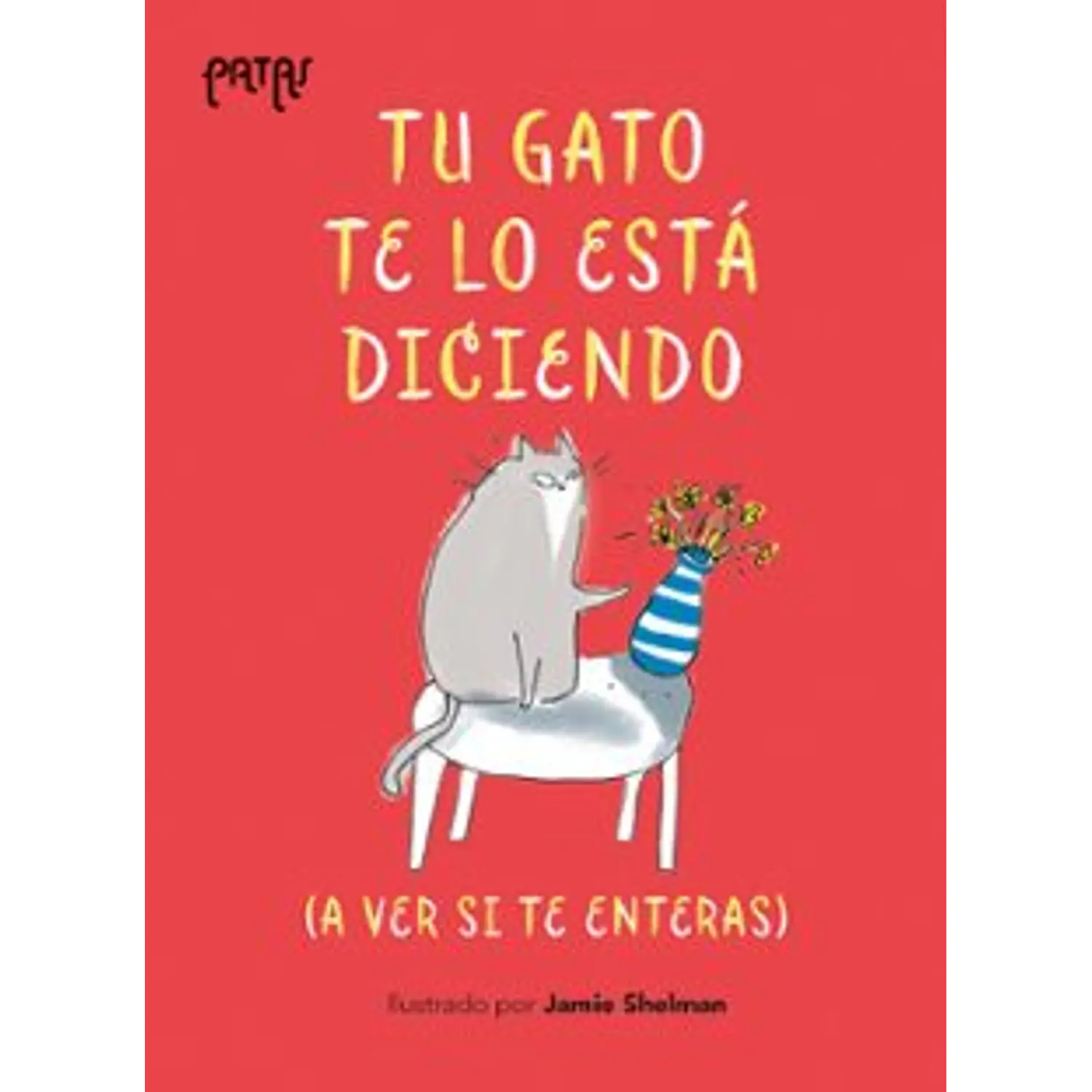Tu Gato Te Lo Está Diciendo