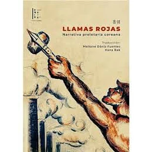 Llamas Rojas Narrativa Proletaria Coreana