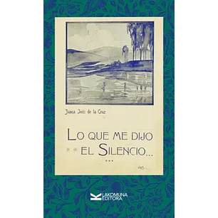 Lo Que Me Dijo El Silencio