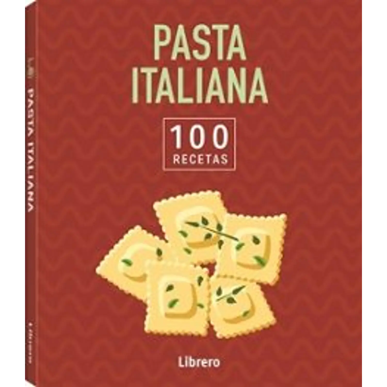 Pasta Italiana 100 Recetas