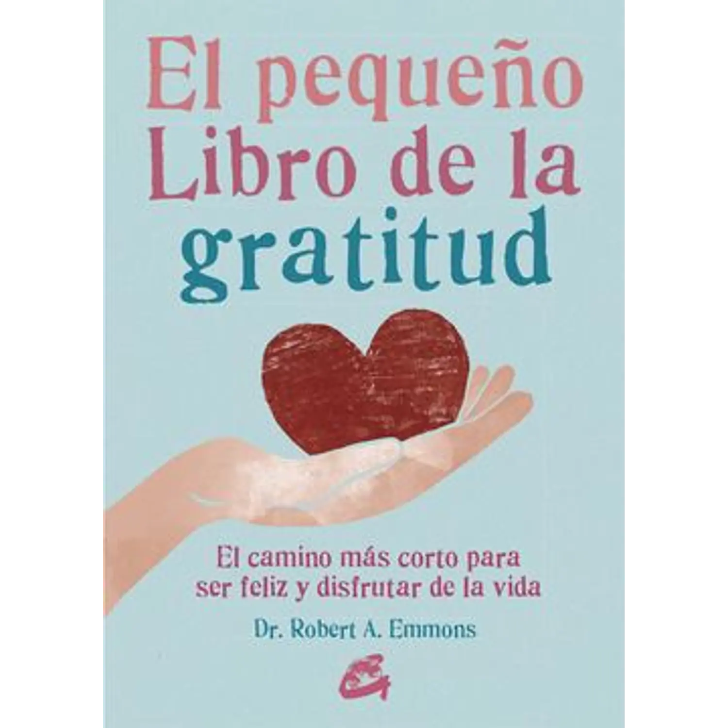 El Pequeño Libro De La Gratitud