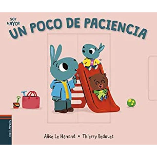 Un Poco De Paciencia - Soy Mayor