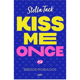 Kiss Me Once - Besos Robados