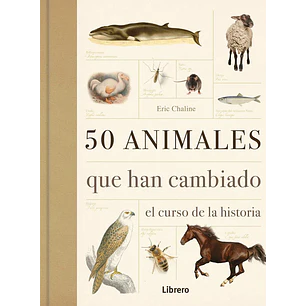 50 Animales Que Han Cambiado El Curso De La Historia 