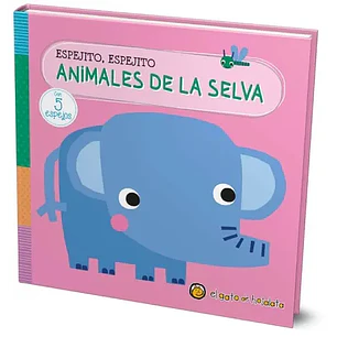 Animales De La Selva Espejito Espejito