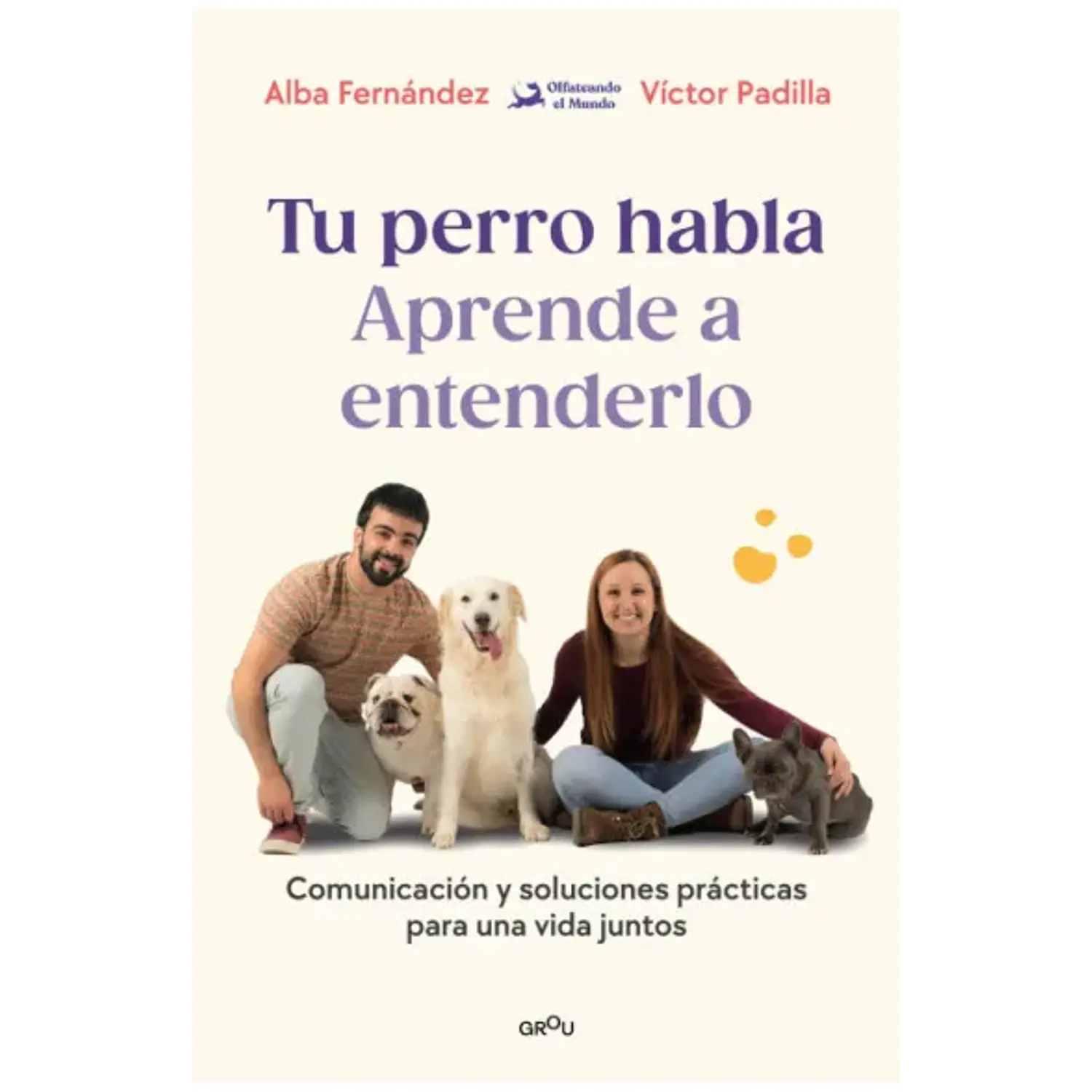 Tu Perro Habla Aprende A Entenderlo