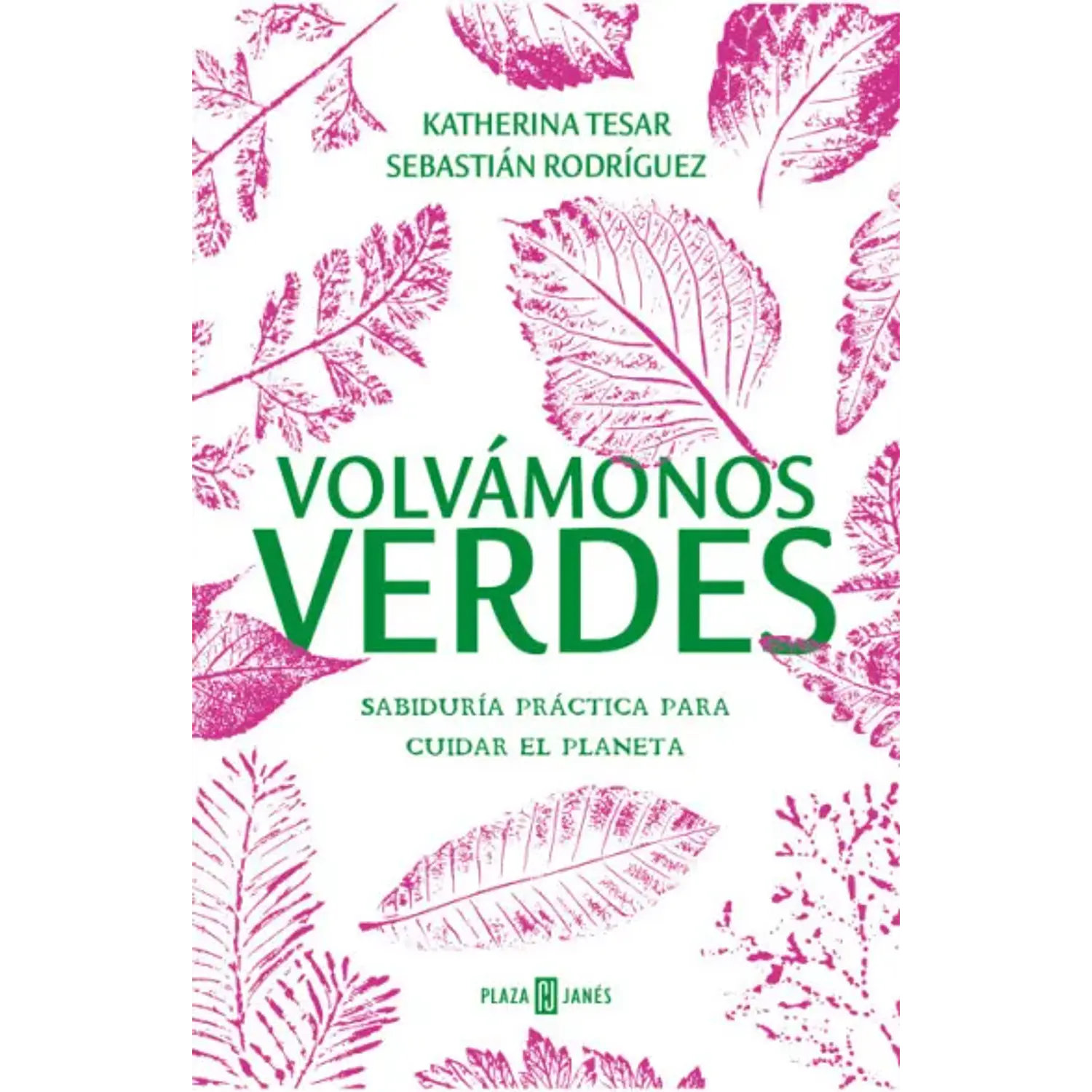 Volvámosnos Verdes