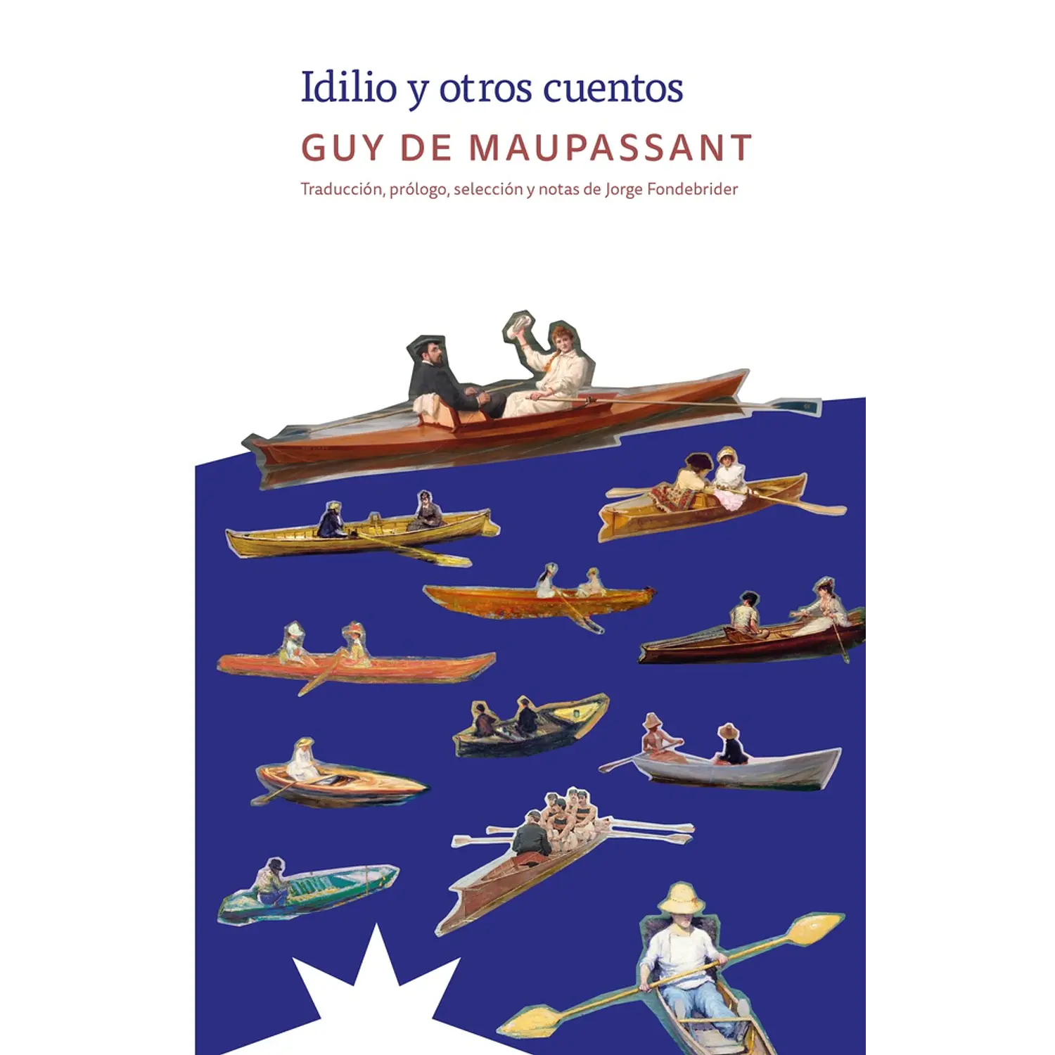 Idilio Y Otros Cuentos