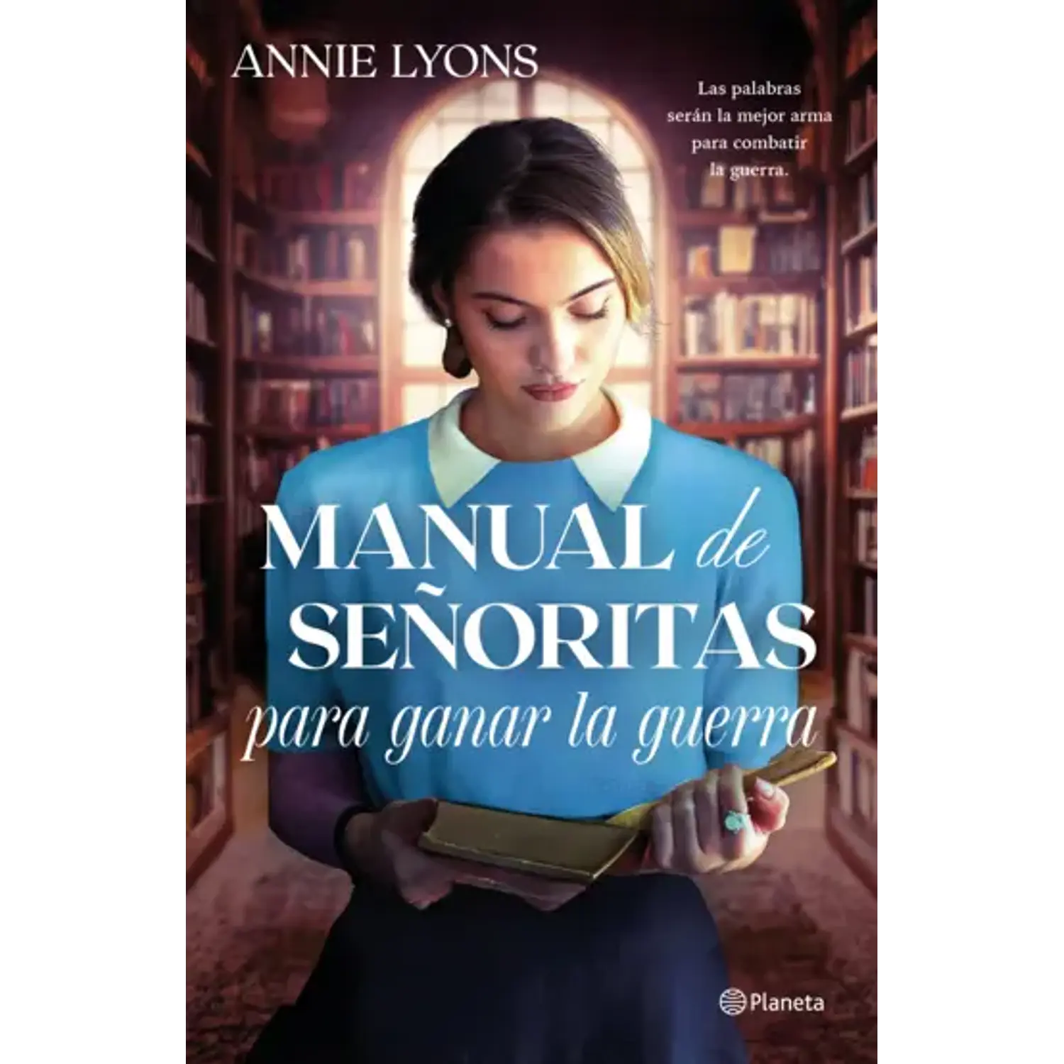 Manual De Señoritas Para Ganar La Guerra