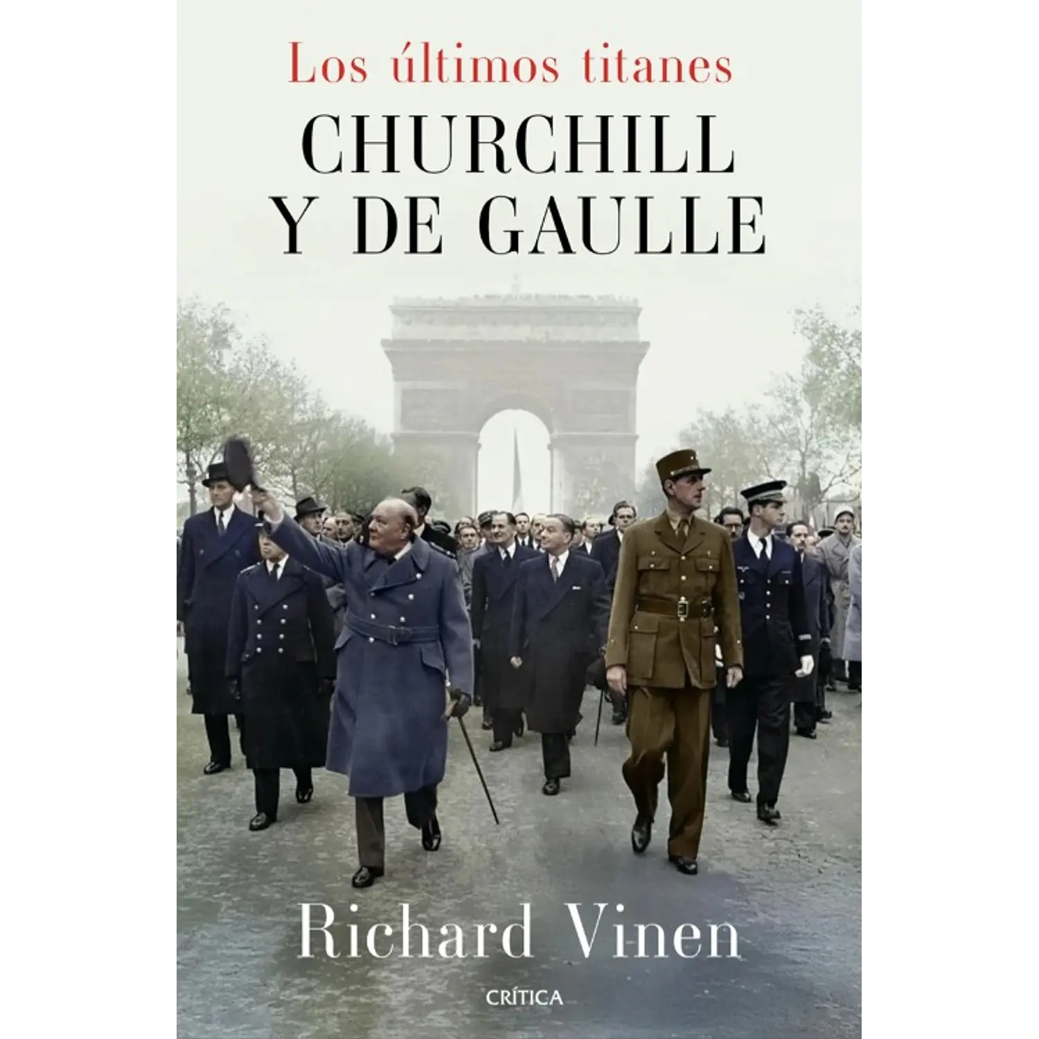 Los ÚLtimos Titanes Churchill Y De Gaulle