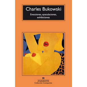 Erecciones, Eyaculaciones, Exhibiciones