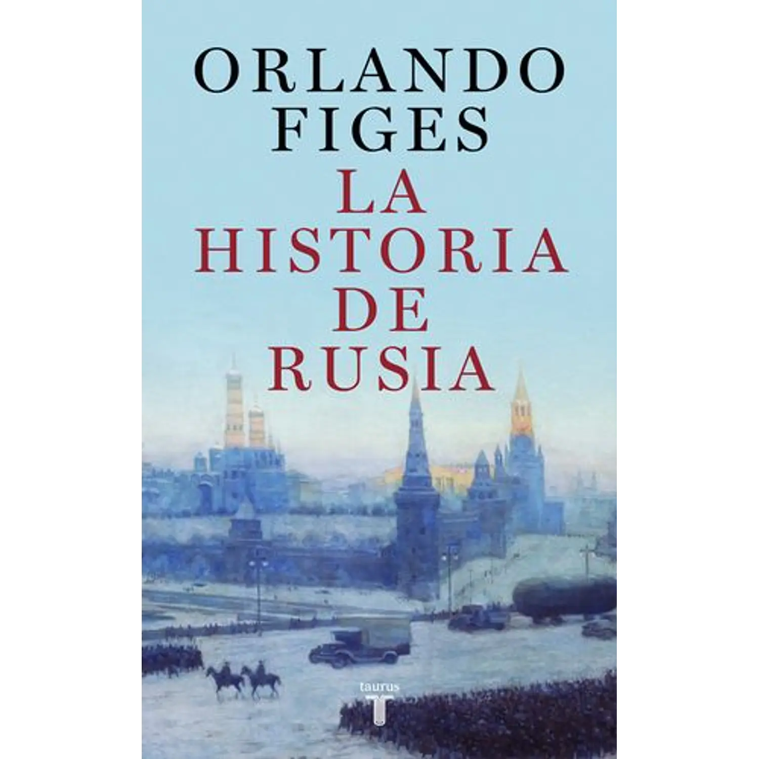 La Historia De Rusia