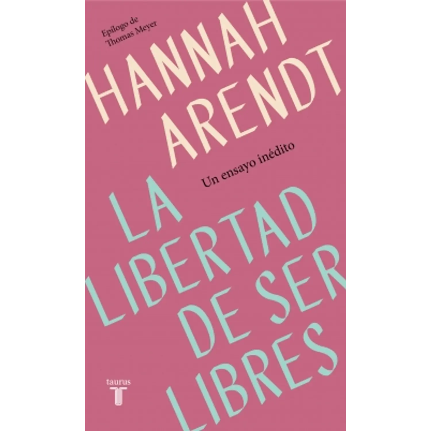 La Libertad De Ser Libres