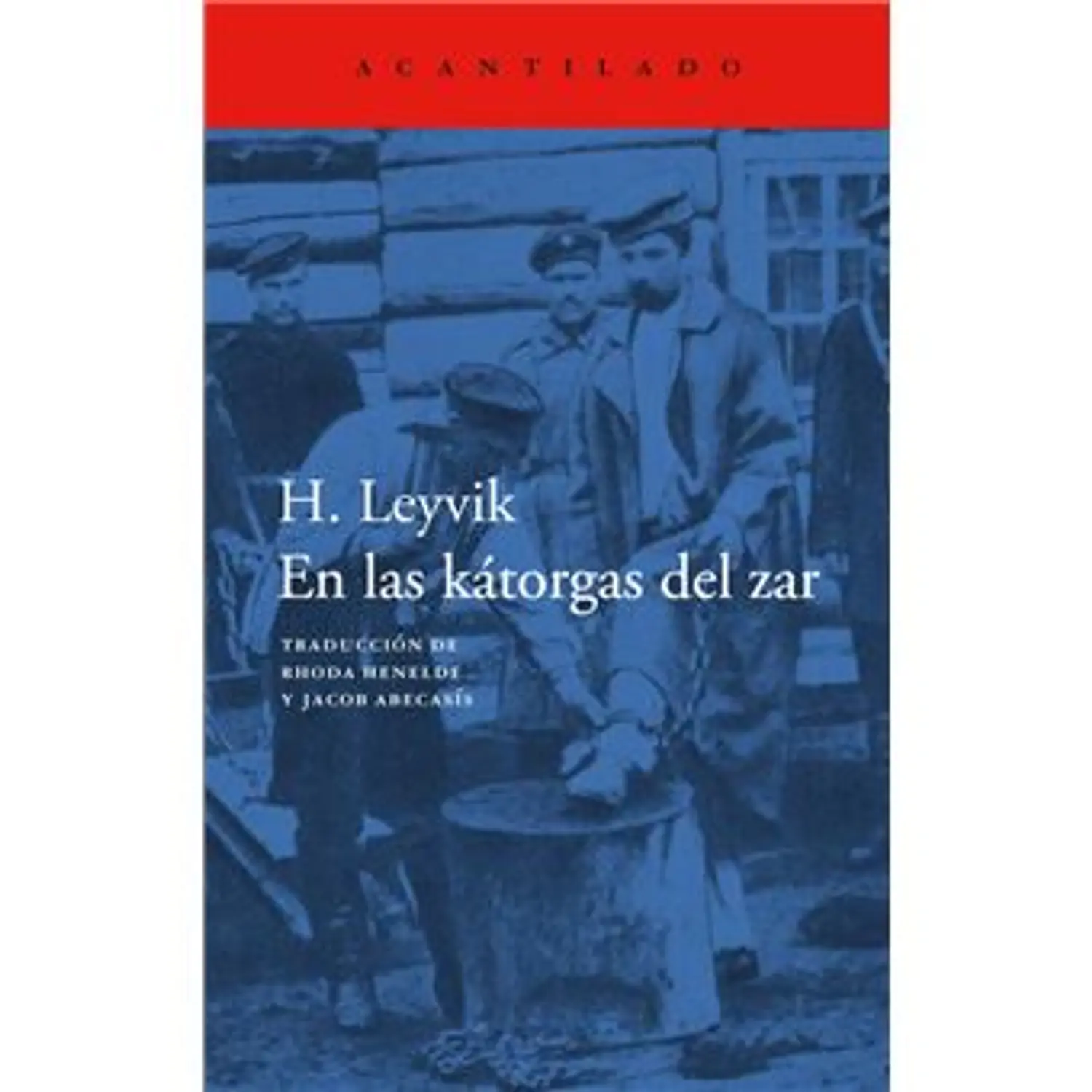 En Las Kátorgas Del Zar 