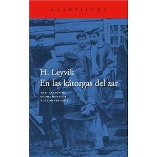 En Las Kátorgas Del Zar 