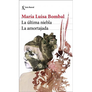 La ÚLtima Niebla / La Amortajada 