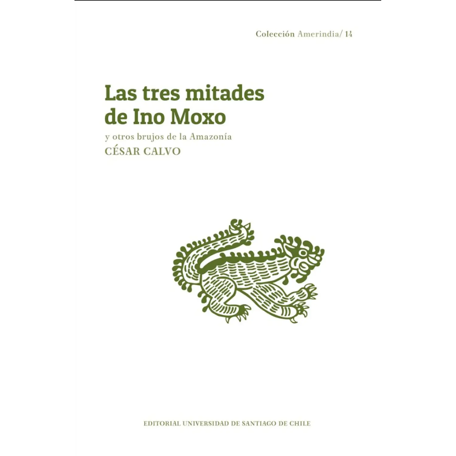 Las Tres Mitades De Ino Moxo