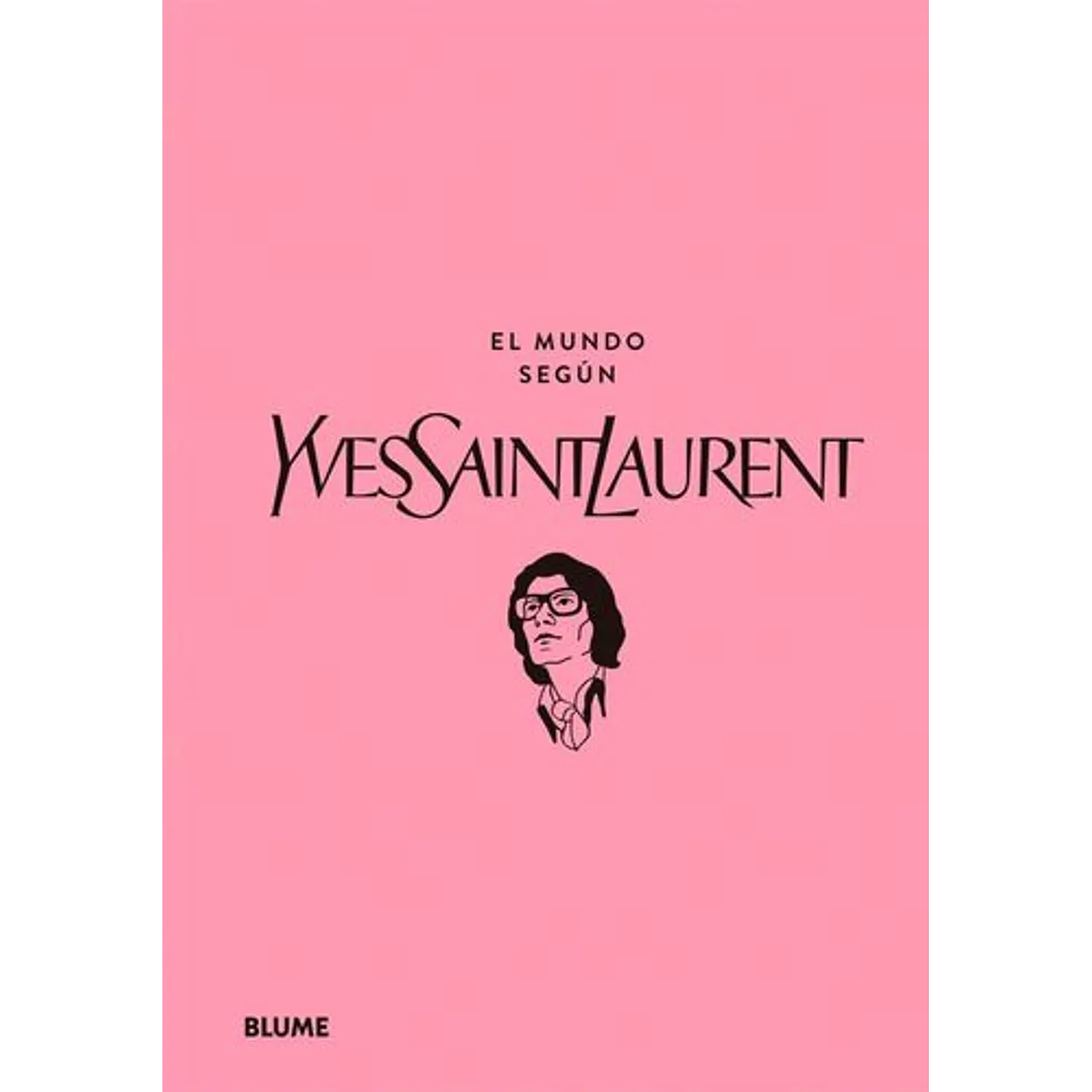 El Mundo Según Yves Saint Laurent