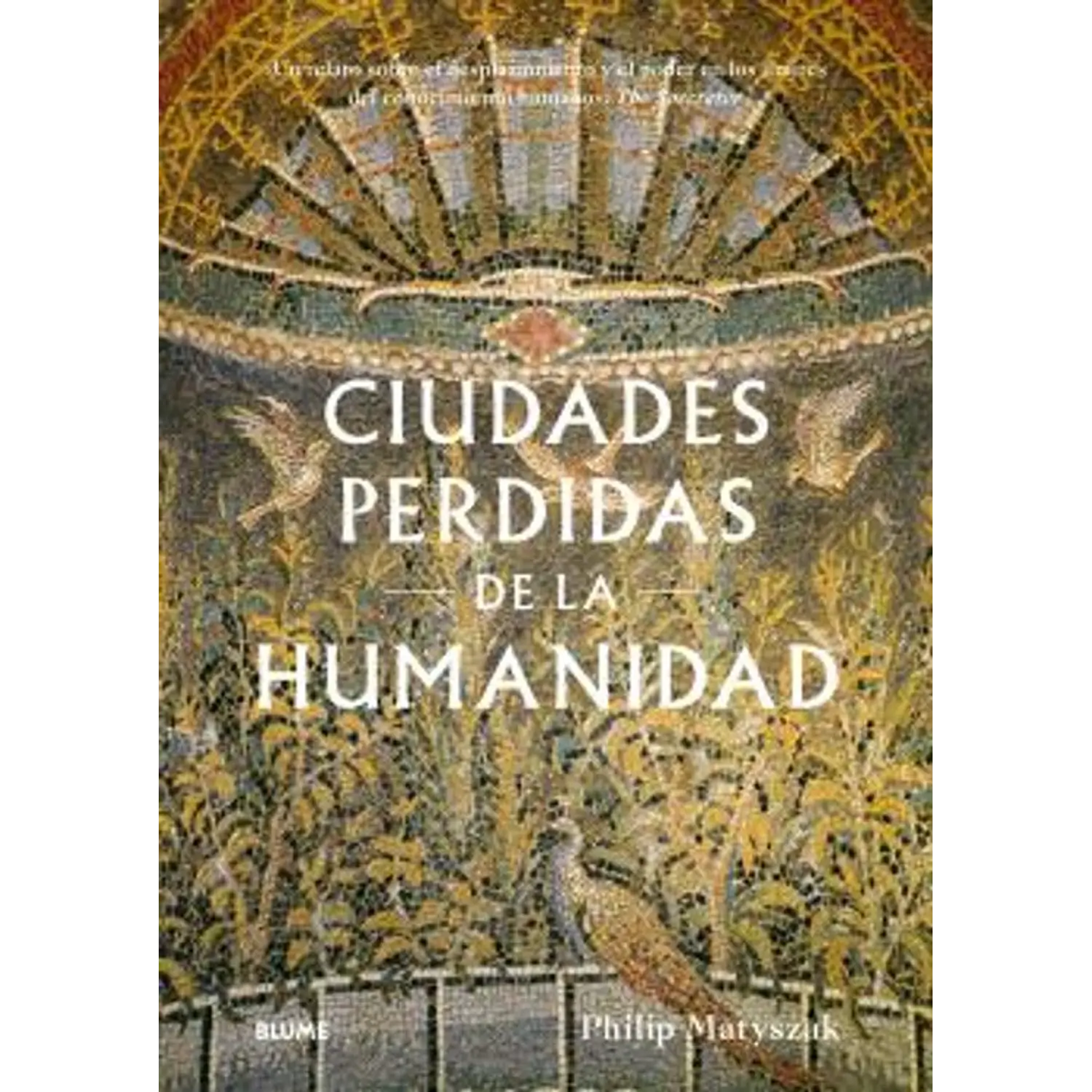 Ciudades Perdidas De La Humanidad