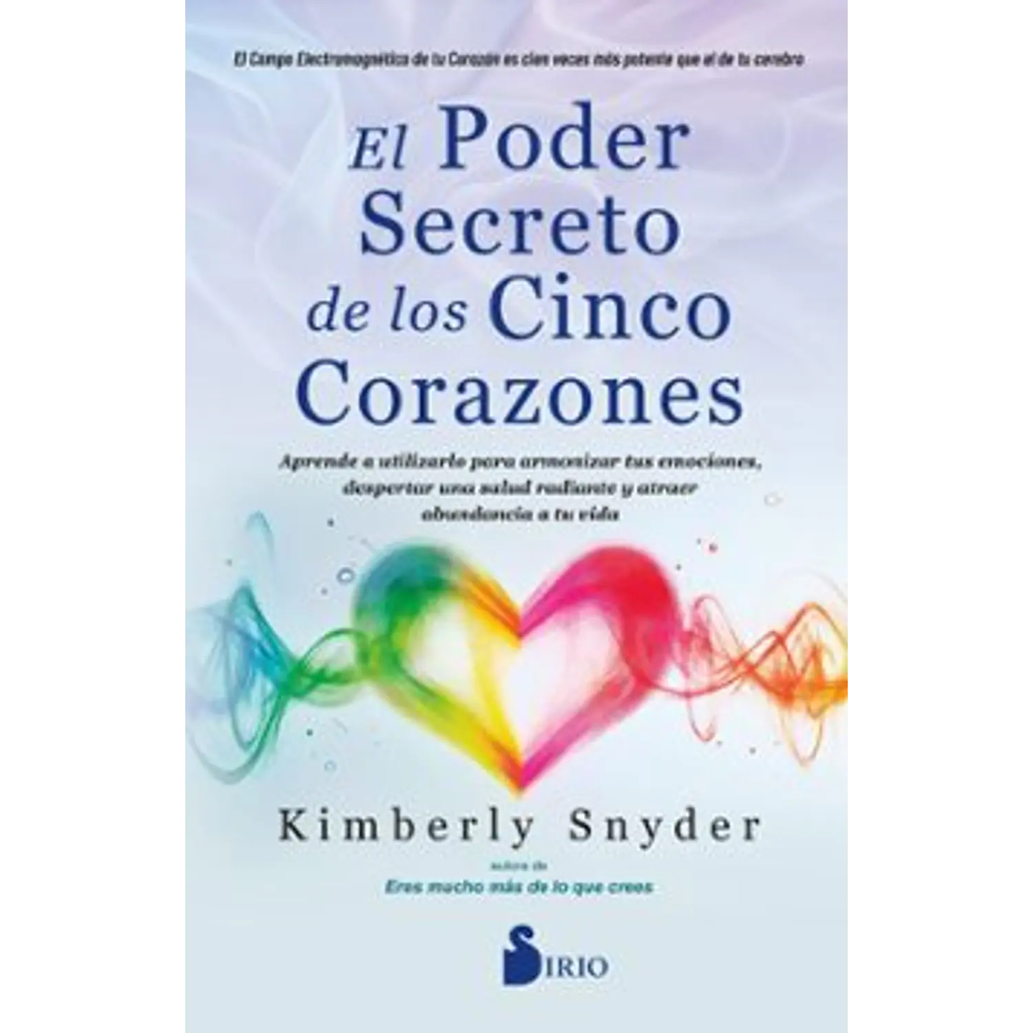 El Poder Secreto De Los Cinco Corazones