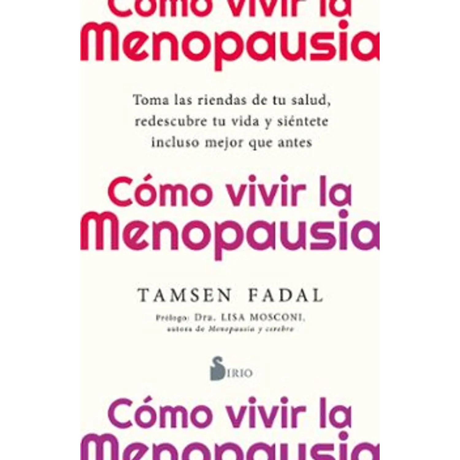 Cómo Vivir La Menopausia