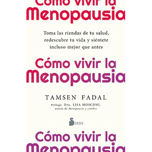 Cómo Vivir La Menopausia