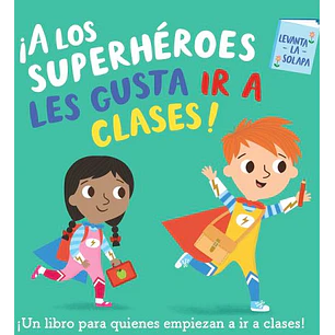 A Los Superheroes Les Gusta Ir A Clases
