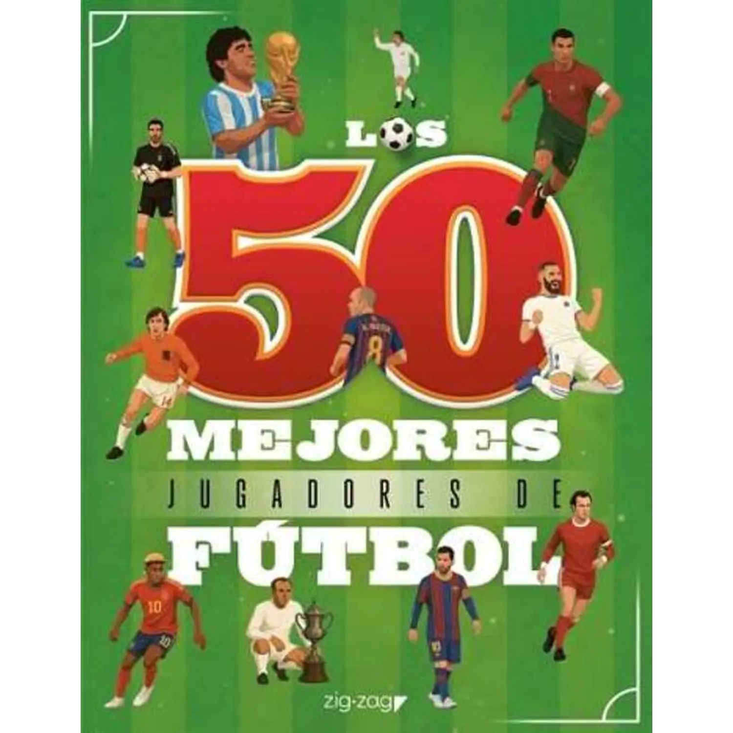 Los 50 Mejores Jugadores De Fútbol