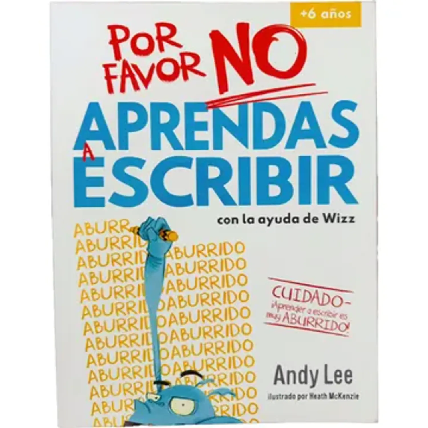 Por Favor No Aprendas A Escribir